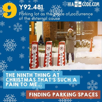 The 12 Pains of Christmas Day 9 Y92.481 parking lot as the place of occurrence of the external cause