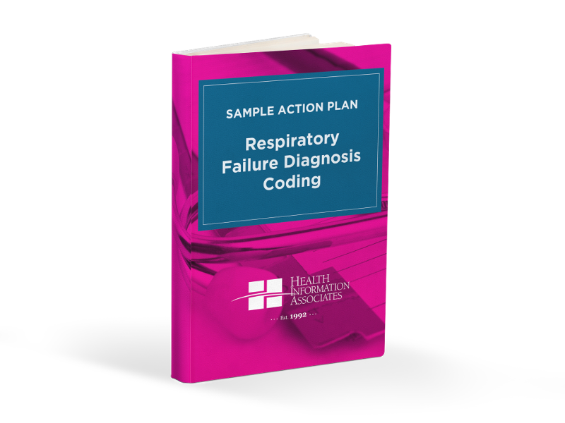 Sample Action Plan Respiratory Failure Diagnosis Coding