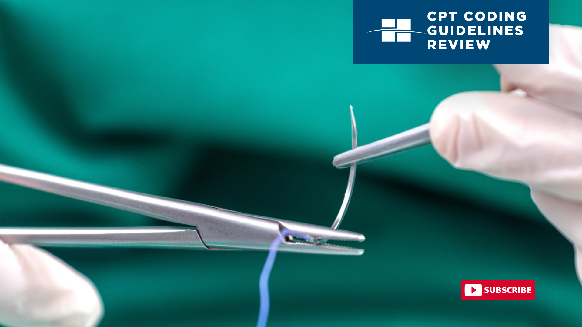 CPT Coding Guidelines Review: Wound Repair (Closure)