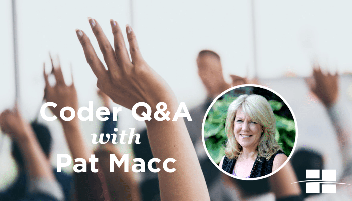 Coder Q&A with Pat Macc: Metastatic Cancer